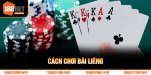 Tổng Hợp Cách Chơi Bài Liêng Luôn Thắng Tại Nhà Cái 188Bet